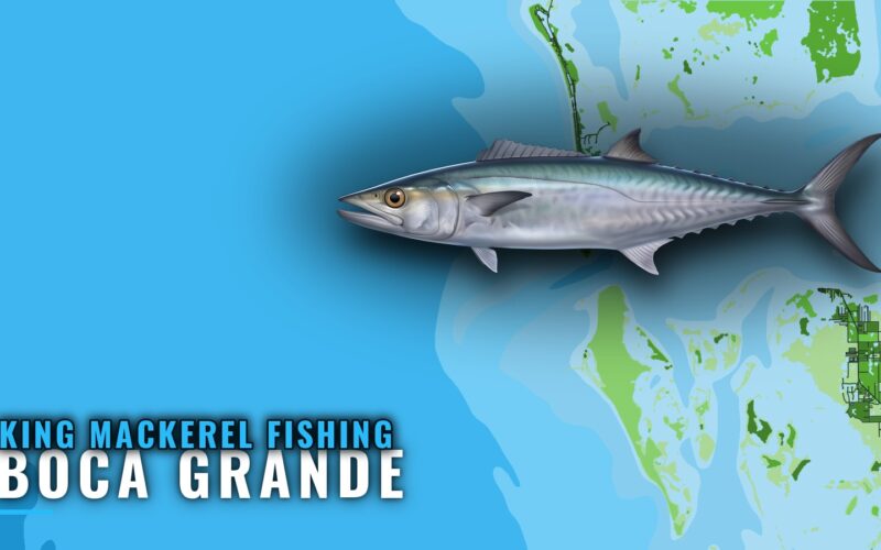 King Mackerel Fishing Out of Boca Grande: Reefs and Runs