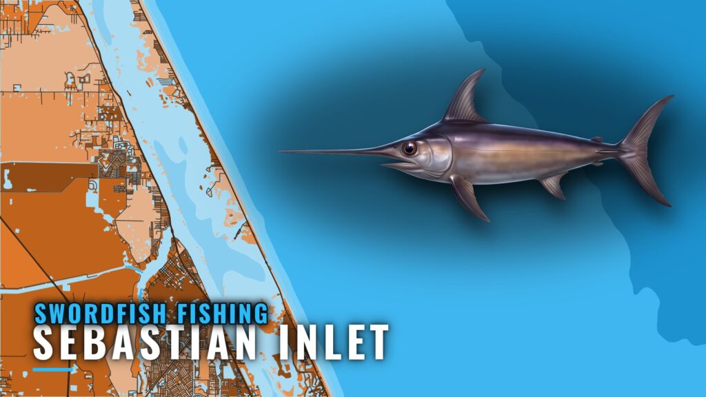 Swordfish Fishing Out of Sebastian Inlet: Run, Depth, Lead